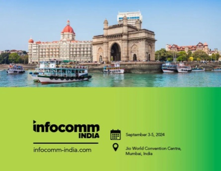 Informations InfoComm 2024 Inde